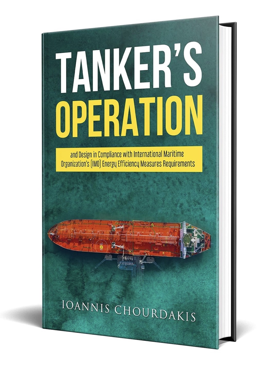 Cover of Tanker's Operation and Design in Compliance with IMO's Energy Efficiency Measures Requirements